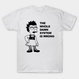 THE WHOLE DAME SYSTEM IS WRONG T-Shirt